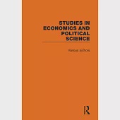 Studies in Economics and Political Science: 13 Volume Set