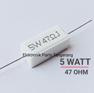 RESISTOR KAPUR 5W 47 OHM RESISTOR KAPUR 5WATT 47 OHM RESISTOR 5 WATT 47 OHM RESISTOR KAPUR 5 WATT 47 OHM RESISTOR 5W 47 OHM