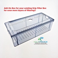 Drip Filter Box (ADD-ON  WITHOUT COVER) 1Pcs Top Filter Aquarium Filtration Stackable Drip Filter