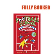 Football School Season 2: Where Football Explains the World (Paperback) by Alex Bellos