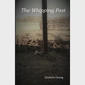 The Whipping Post: a story of oppression, enlightenment and redemption