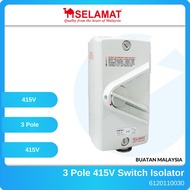 SELAMAT 3 Pole 415V Switch Isolator (20A/32A/63A)