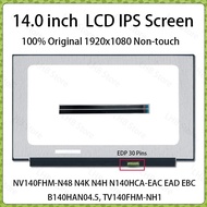 14" LCD Screen NV140FHM-N48 N4K N4H N3B N140HCA-EAC EAD EBC LP140WFH LP140WFA-SPD1 B140HAN04.5 TV140