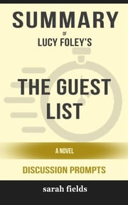“The Guest List: A novel” by Lucy Foley Sarah Fields