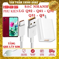 Cóc Cáp Sạc Nhanh LG Q92 Q61 Q52 Q51 Q9