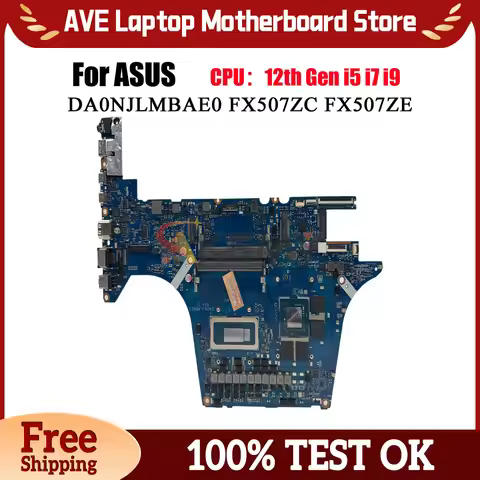 DA0NJLMBAE0 Laptop Motherboard For ASUS TUF Gaming FX507ZC FX507Z FX507ZF FX507ZE Mainboard With 12t