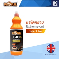 ROAR 610 Extreme cut Coarse Polishing Agent Size 1 Liter