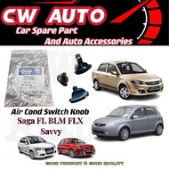 Proton Saga BLM / FL / FLX Air Cond Switch Knob Suitable for Proton Savvy Original PW897133 Knob Fan
