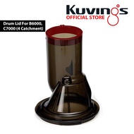 Kuvings Drum Lid for B6000 (NS-621) C7000 (NS-721) (4 catchments)