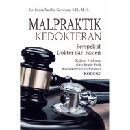 Medical Malpractical Book: Doctor and Patient Perspective, Legal Studies and Medical Ethics Code