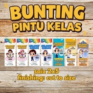 BUNTING PINTU KELAS / KECERIAAN KELAS