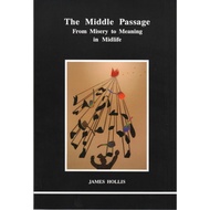 The Middle Passage [Paperback] By: James Hollis