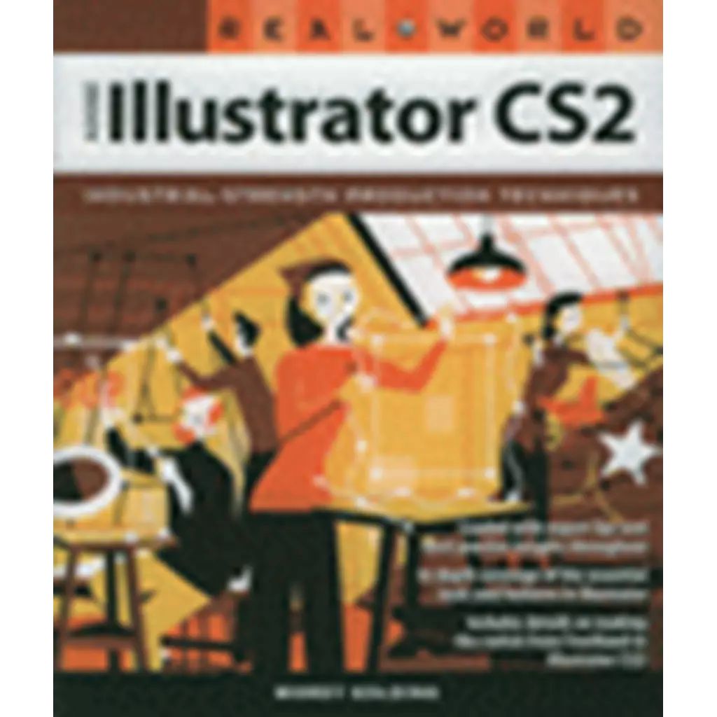 Real World Adobe Illustrator CS2 : Industrial-Strength Production Techiques