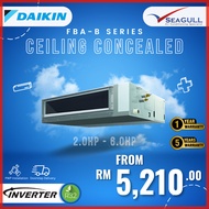 Daikin Ceiling Concealed Inverter FBA-B Series R32 2.0HP-5.0HP