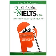 Sách 38 Chủ Điểm Từ Vựng Thiết Yếu IELTS 7.0 (Tái Bản 2020)