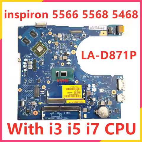 LA-D871P For DeLL Inspiron 5566 5468 5568 Laptop Motherboard With i3 i5 i7 CPU 0KCKCP 0MD9K 0P1MTV 0