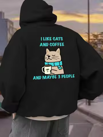 I Like Cats And Coffee And Maybe 3 People Print Hoodies Man Autumn Casual Hoody Fleece Comfortable P