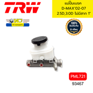 แม่ปั๊มเบรค ISUZU D-MAX 02-07 2.5D3.0D ไม่มีสาก 1" PML721P TRW *93467