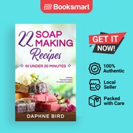 22 Soap Making Recipes In Under 20 Minutes - Paperback - English - 9781989971000