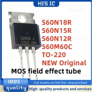 5PCS NEW Original  S60N18R S60N15R S60N12R S60N18 S60N15 S60N12 TO-220 MOS field effect tube  transi