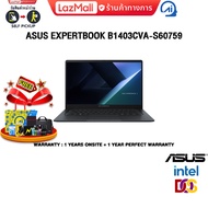 [ผ่อน 0% 10 ด.]ASUS EXPERTBOOK B1403CVA-S60759 /i5-1335U/ประกัน 1 Year Onsite + 1Y Perfect warranty