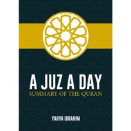 A Juz A Day Summary of the Quran by Yahya Ibrahim