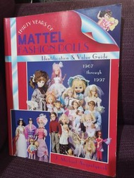 Thirty Years of Mattel Fashion Dolls. Identification and Value Guide. 1967 through 1997