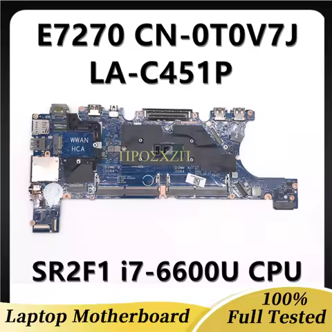 AAZ50 LA-C451P For DELL Latitude E7270 Laptop FRU:CN-0H7Y7K/CN-0T0V7J With I3 I5 I7 CPU DDR4 100% Te