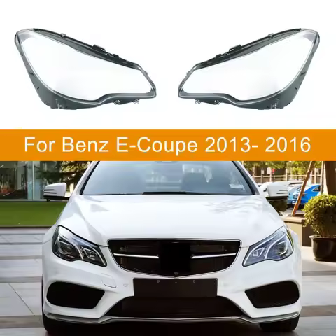 For Benz E-Class Coupe W207 E200 E250 E300 2013 2014 2015 2016 Headlight Cover Lampshade Shell Headl