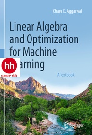 Linear Algebra and Optimization for Machine Learning
