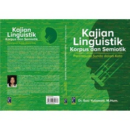 BOOK Original - LINGUISTICS OF CORPUS AND SEMIOTIK STUDY - Dr. Susi Yuliawati, M.Hum