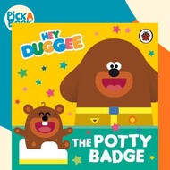 [100% Original Books] - Hey Duggee: The Potty Badge by Hey Duggee (UK edition, paperback)