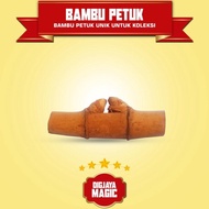 BAMBU PETUK - BAMBU UNIK - BAMBU PETUK KOLEKSI - DIGJAYA MAGIC