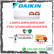 DAIKIN STANDARD INVERTER AIR COND (FTKF SERIES - 4STAR/5STAR) - 1.0HP/1.5HP/2.0HP/2.5HP [WITH INSTALLATION] (LBS)