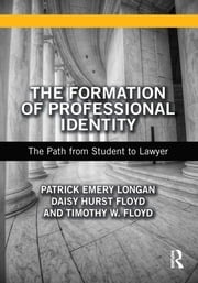 The Formation of Professional Identity Patrick Longan