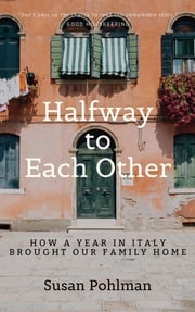 Halfway to Each Other Susan Pohlman