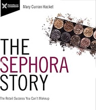 The Sephora Story: The Retail Success You Can't Makeup