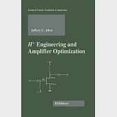 H Engineering and Amplifier Optimization