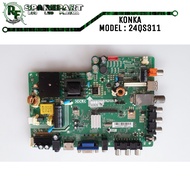MB MOBO MAINBOARD MOTHERBOARD MESIN TV LED KONKA 24QS311