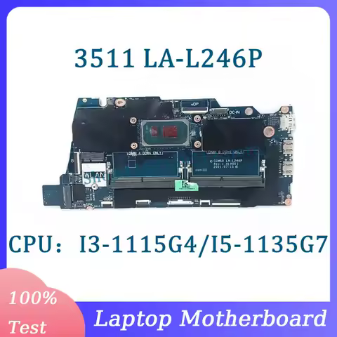 CN-0RJTDW CN-0CNN1C CN-0XMF7W Mainboard LA-L246P For Dell 3511 Laptop Motherboard With I3-1115G4/I5-