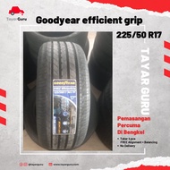 Goodyear efficient grip 225/50R17 Tayar Baru (Installation) 225 50 17 New Tyre Tire TayarGuru Pasang Wheel Rim