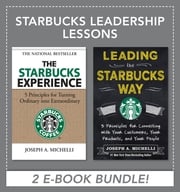 Starbucks Leadership Lessons Joseph A. Michelli