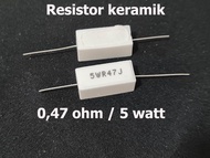 Resistor keramik 0,47 ohm 5 watt R33J 5W / kapur 0.47 ohm