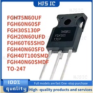 5PCS NEW FGH40T100SMD FGH75N60UF FGH60N60SF FGH40N60SMDF FGH20N60UFD FGH30S130P FGH60T65SHD FGH40N60