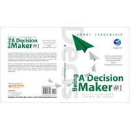 Smart Leadership: Being A Decision Maker 1