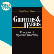[100% Original Books] - Principles of Algebraic Geometry by Phillip Griffiths (US edition, paperback