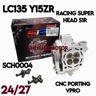 LC135 Y15ZR RACING SUPER HEAD VPRO 24/27 S1R HEAD CNC LC135 VPRO