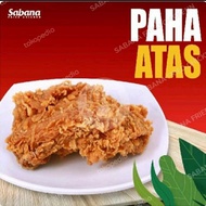 paha atas goreng crispy ala Sabana Fried Chicken