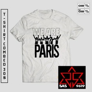 WE ARE PARIS T-SHIRT PSG T-SHIRT/ MESSI T-SHIRT/ FOOTBALL T-SHIRT/ MEN'S T-SHIRT/ Wanita