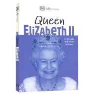 DK Life Stories Queen Elizabeth II Queen Elizabeth II English Original Biography of Celebrities 9-12